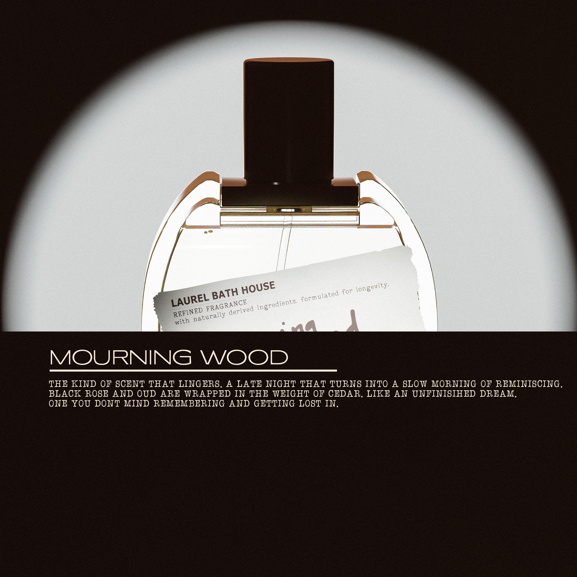 Laurel Bath House Mourning Wood Eau de Parfum