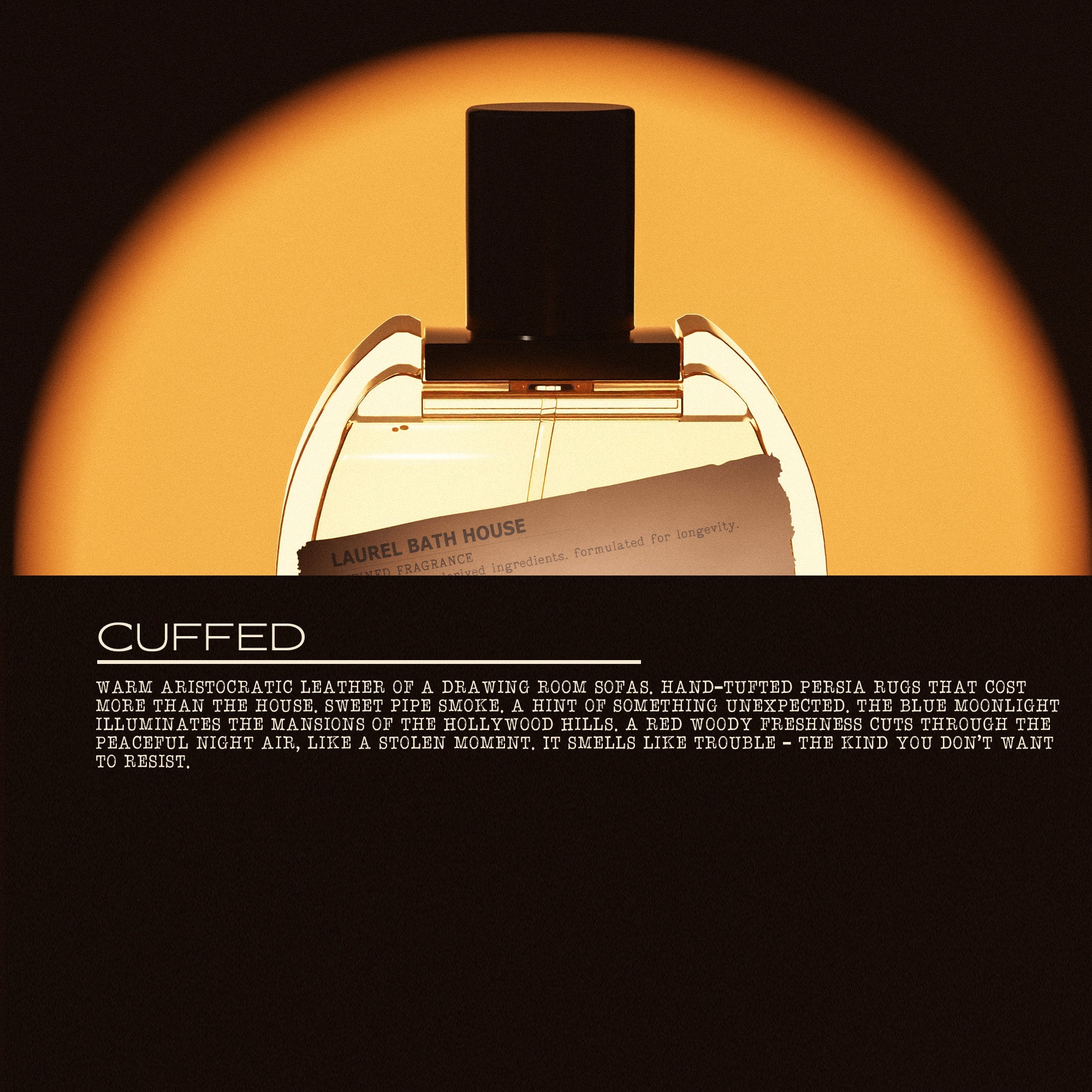 Laurel Bath House Cuffed Eau de Parfum