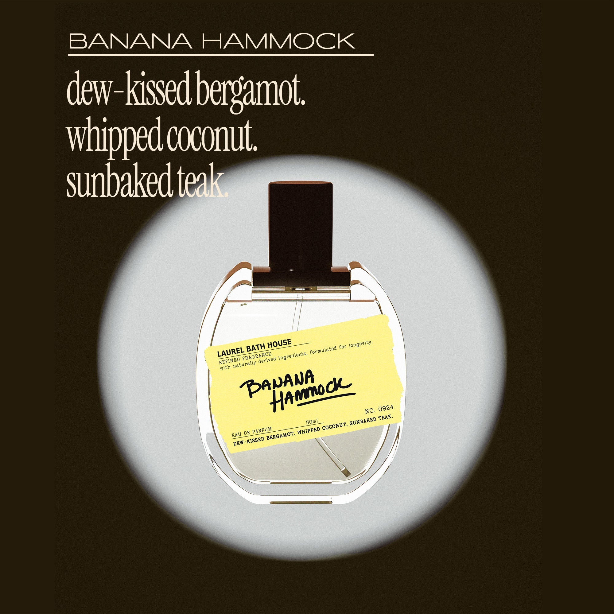 Laurel Bath House Banana Hammock Fine Fragrance